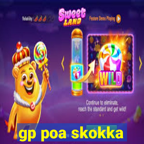 gp poa skokka